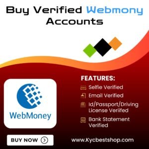 Buy Verified Webmoney Accounts