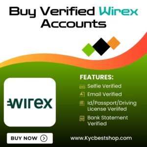 Buy Verified Wirex Accounts