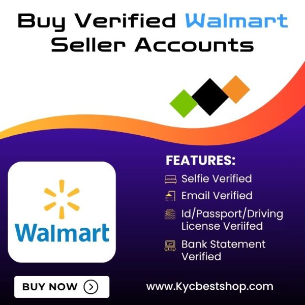 Buy Verified Walmart Seller Accounts